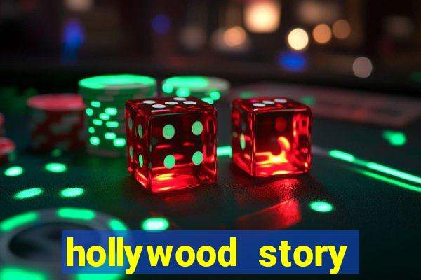 hollywood story dinheiro infinito